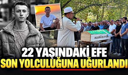 22 yaşındaki Efe İsen son yolculuğuna uğurlandı