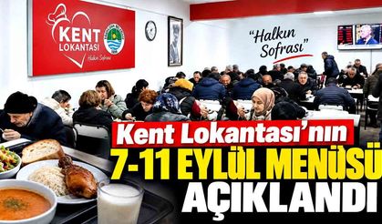 Kent Lokantası’nın 7-11 Eylül menüsü açıklandı