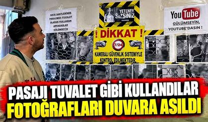 Pasajı tuvalet olarak kullandılar, kendilerini duvarda buldular