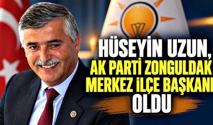 Hüseyin Uzun, AK Parti Zonguldak Merkez İlçe Başkanı oldu