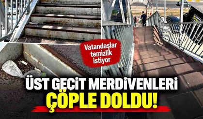 Üst geçit merdivenleri çöple doldu!