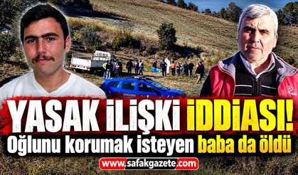 İlişki iddiasının ardından silahlı saldırı! Baba ve oğul öldü