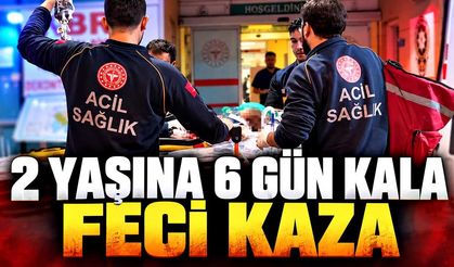 Doğum gününe günler kalmıştı: Melis bebek kazada öldü