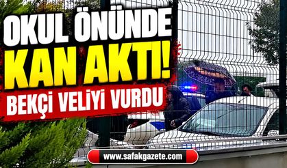 Okul önünde kan aktı! Bekçi veliyi vurdu