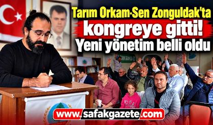 Tarım Orkam-Sen Zonguldak'ta kongreye gitti! Yeni yönetim belli oldu