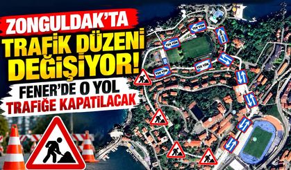 Zonguldak'ta trafik düzeni değişiyor! O yol kapatılacak