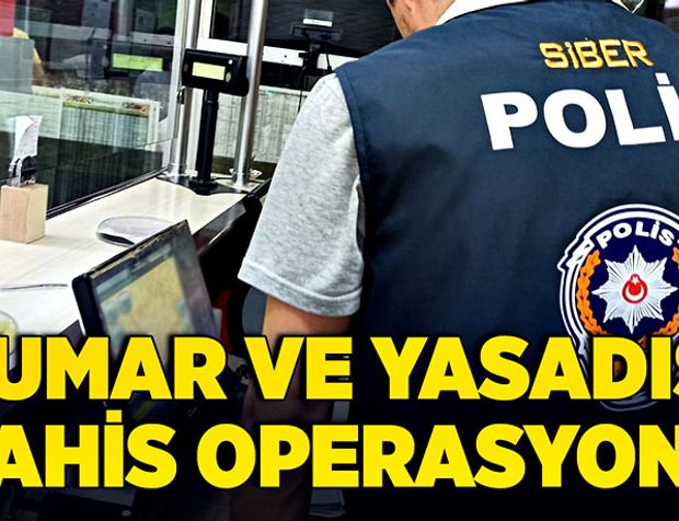 Kumar ve yasadışı bahis operasyonu