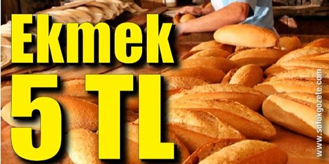 250 Gram Ekmek 5 TL Oldu
