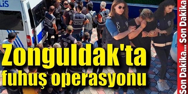 Zonguldak'ta fuhuş operasyonu: 11 şüpheliden 7'si tutuklandı