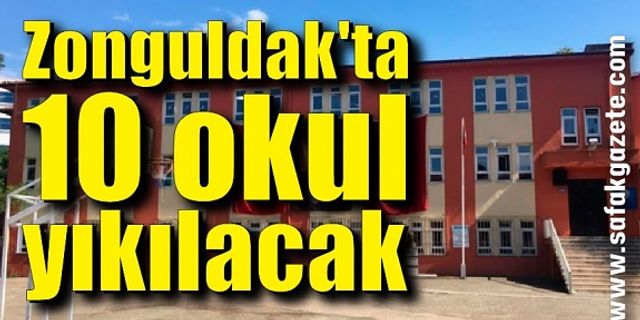 Zonguldak'ta 10 okul yıkılacak, 10 okul güçlendirilecek