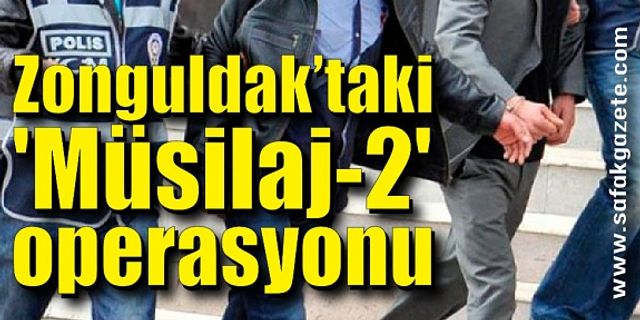 Zonguldak’taki 'Müsilaj-2' operasyonunda 2 gözaltı