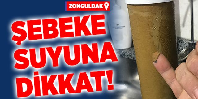 Şebeke suyuna dikkat!