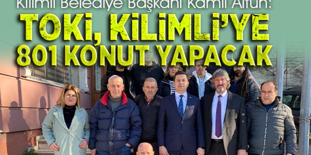 Kilimli’ye TOKİ 801 konut yapacak