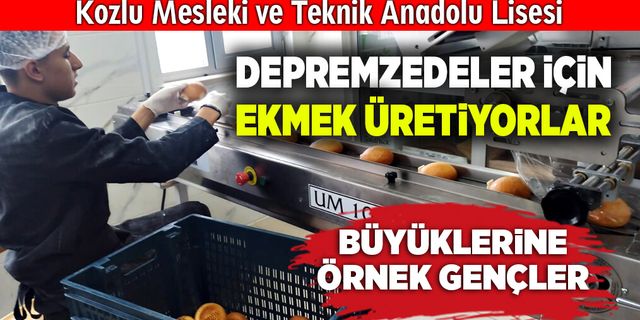 Depremzedeler için ekmek üretiyorlar