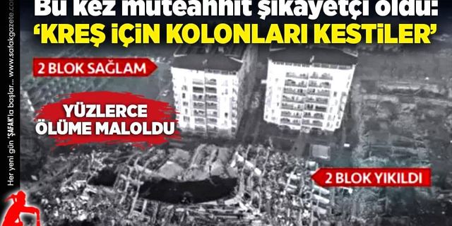Bu kez müteahhit şikayetçi oldu:  ‘Kreş için kolonları kestiler’