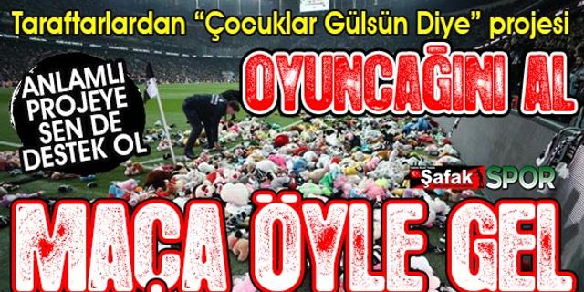 Tıpkı Beşiktaş maçında olduğu gibi... Her şey depremzede çocuklar için