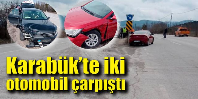 Karabük'te iki otomobil çarpıştı: 3 yaralı