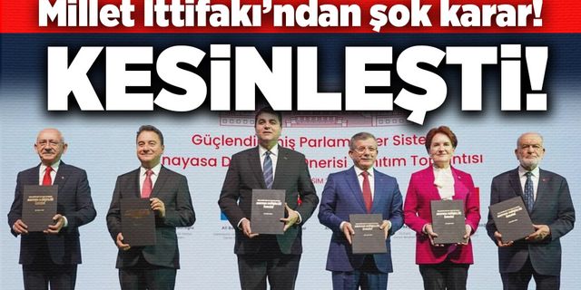 Millet İttifakı’ndan şok karar! Kesinleşti!