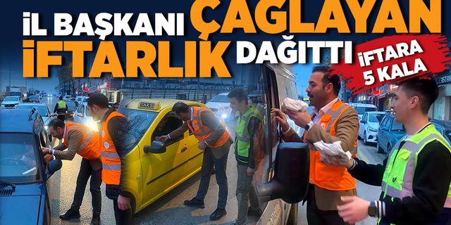İl Başkanı Mustafa Çağlayan iftarlık dağıttı