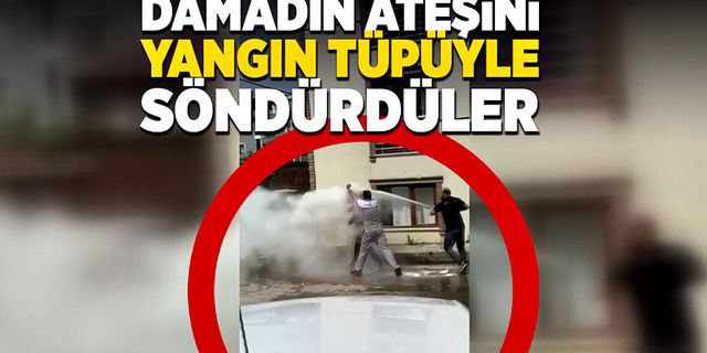 Damadın ateşini yangın tüpüyle söndürdüler!