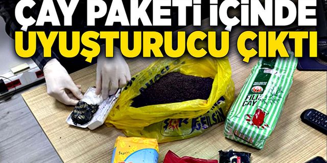 Çay paketi içinde uyuşturucu çıktı