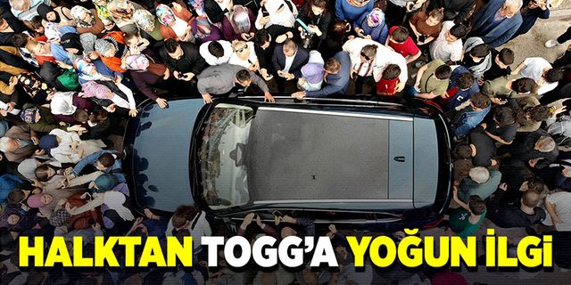 Vatandaşlar TOGG'un etrafını sarmaladı