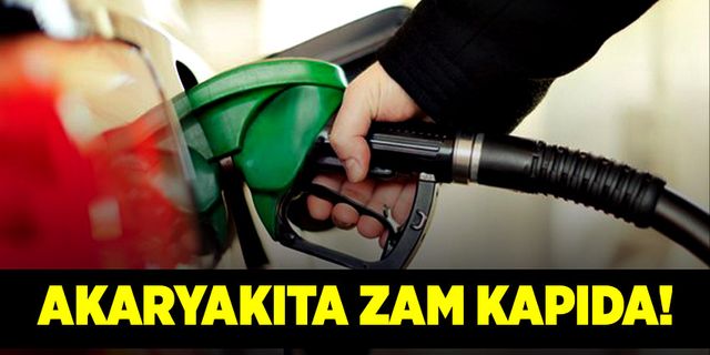 Akaryakıta zam kapıda! Bu gece yarısından itibaren geçerli olacak