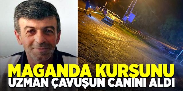 Maganda kurşunu emekli uzman çavuşun canını aldı!
