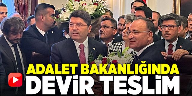 Adalet Bakanlığında Yılmaz Tunç dönemi başladı