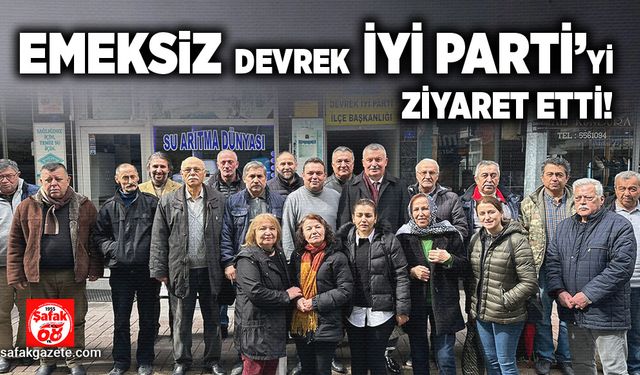 Emeksiz Devrek İyi Parti’yi ziyaret etti