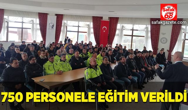 750 personele eğitim verildi