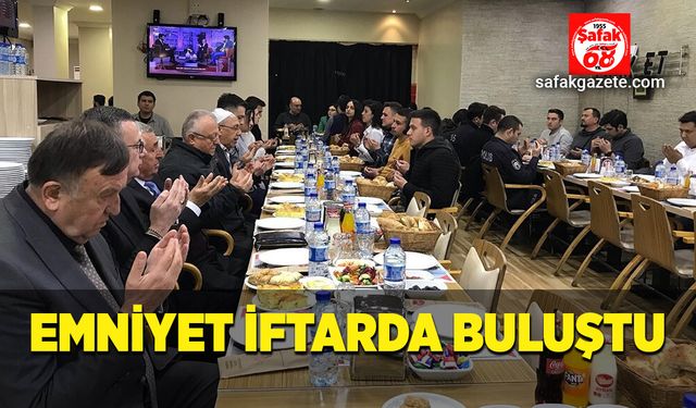 Emniyet iftarda buluştu