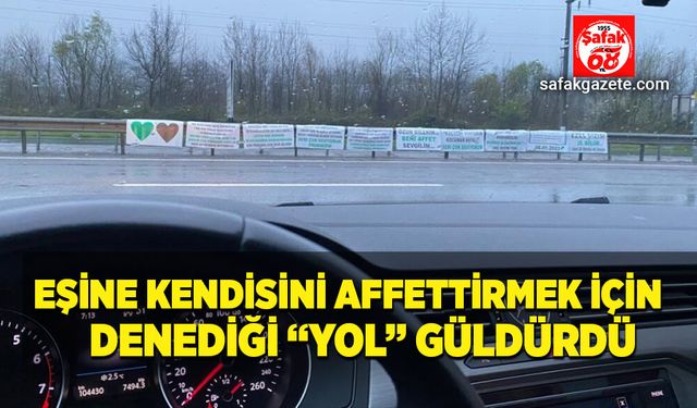 Eşine kendisini affettirmek için denediği "yol" güldürdü