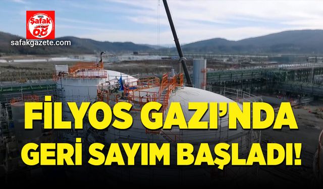 Filyos gazı’nda geri sayım başladı!