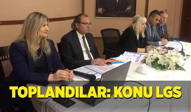 Toplandılar: Konu LGS