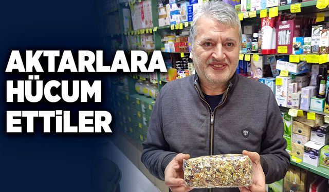 Aktarlara hücum ettiler