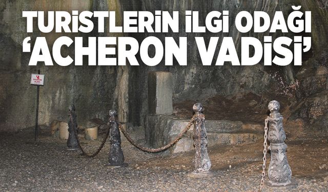 Turistlerin ilgi odağı ‘Acheron Vadisi’