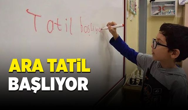 Ara tatil başlıyor