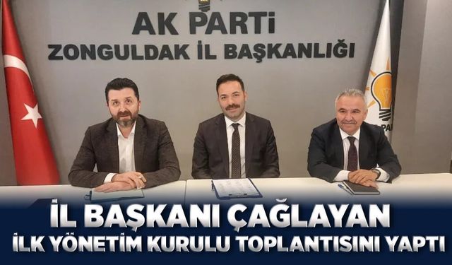 Mustafa Çağlayan ilk yönetim kurulu toplantısını yaptı