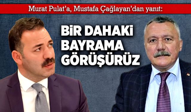 "Bir dahaki bayrama görüşürüz"