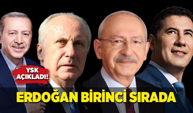 YSK açıkladı: Erdoğan birinci sırada!