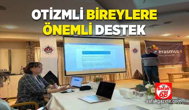 Otizmli bireylere önemli destek