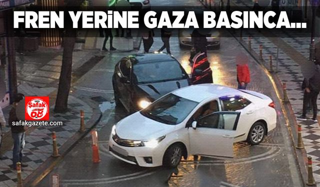 Fren yerine gaza basınca…