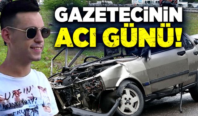 Gazetecinin acı günü!