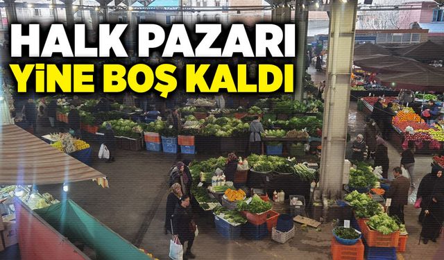 Halk pazarı yine boş kaldı