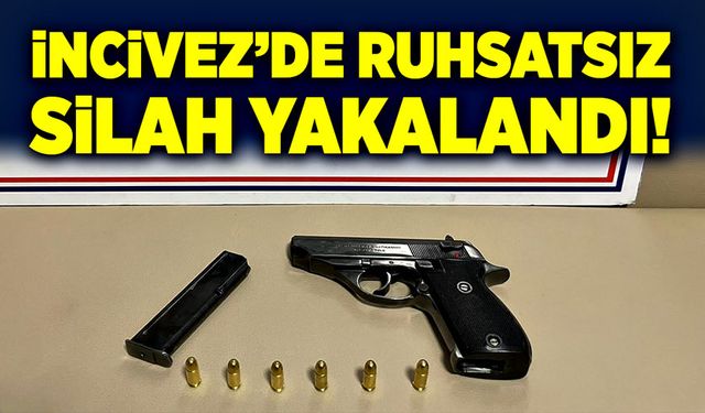 İncivez’de ruhsatsız silah yakalandı