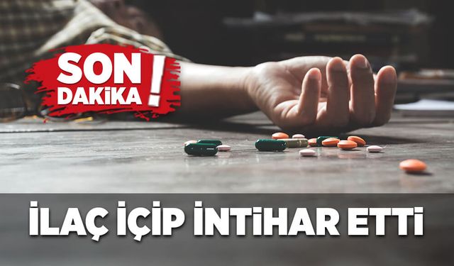 Zonguldak'ta bir genç ilaç içip intihar etti