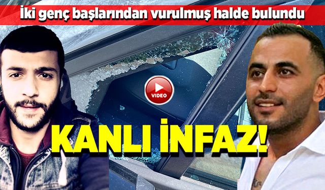 İki genç başlarından vurulmuş halde bulundu!