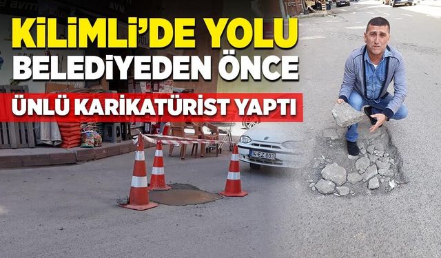 Kilimli’de yolu belediyeden önce ünlü karikatürist yaptı