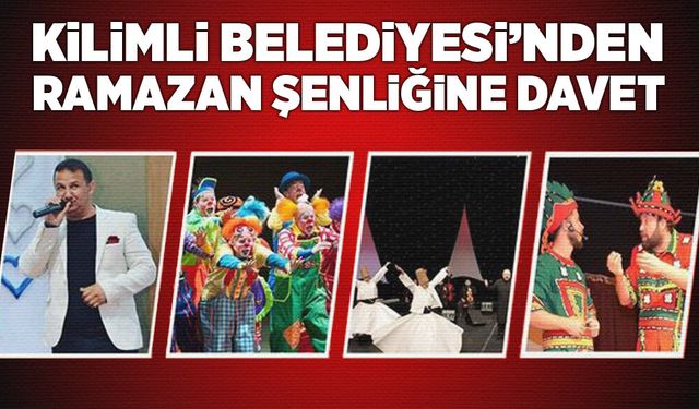 Kilimli Belediyesi’nden Ramazan Şenliğine davet